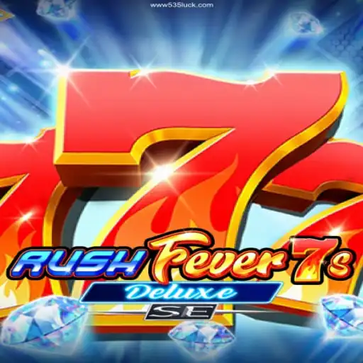 RushFever7sDeluxeSE: A Thrilling Adventure in Online Gaming